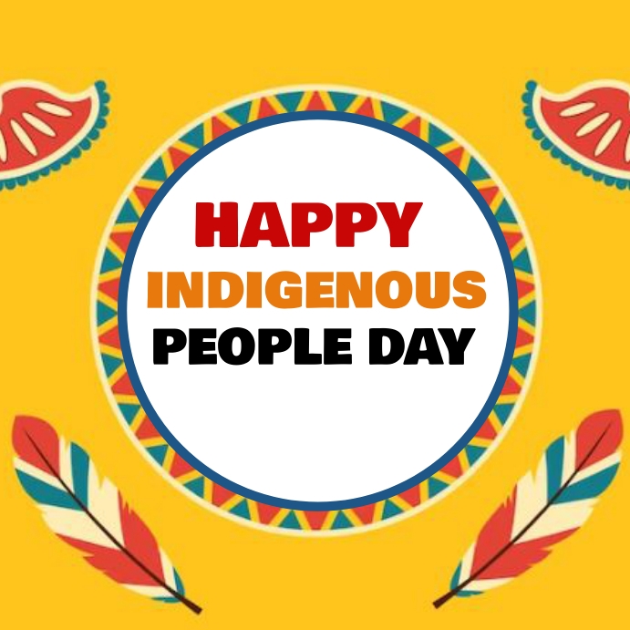 Plantilla de Happy Indigenous people day | PosterMyWall