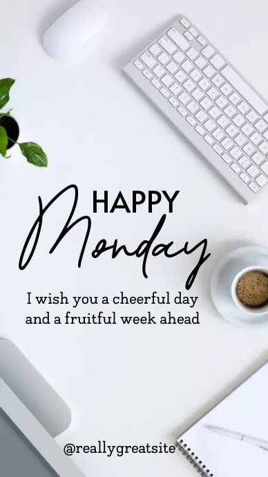 Copy of Happy Monday | PosterMyWall