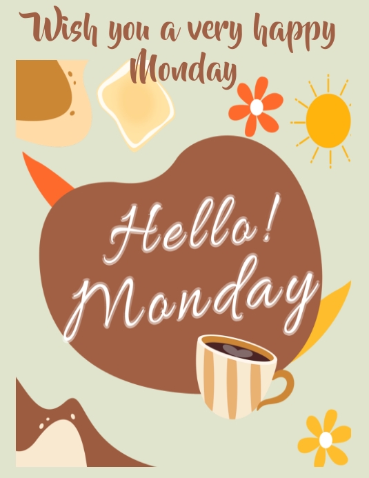 Happy Monday Template PosterMyWall Happy Monday Template PosterMyWall