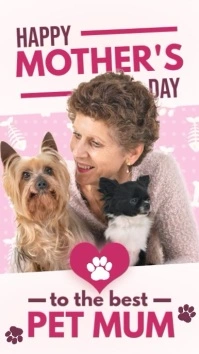 Happy Mother's Day 2025 To the Best Pet Mum História do Instagram template