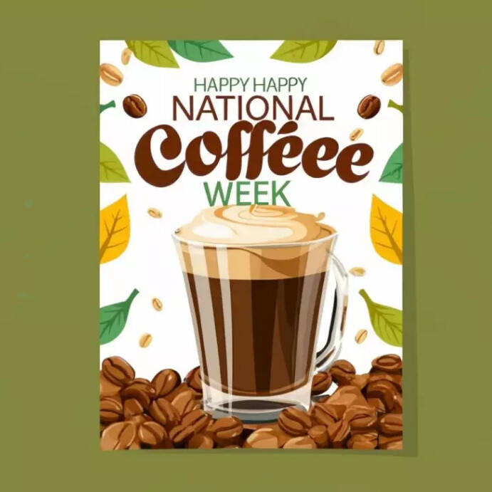 Happy National coffee week Template | PosterMyWall