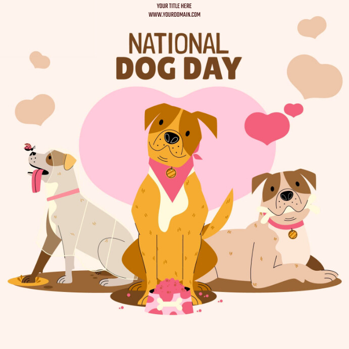 Happy National Dog Day Template | PosterMyWall