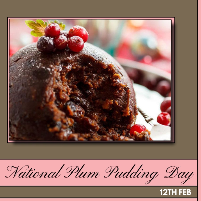 Pudding Week Plum Pudding Day