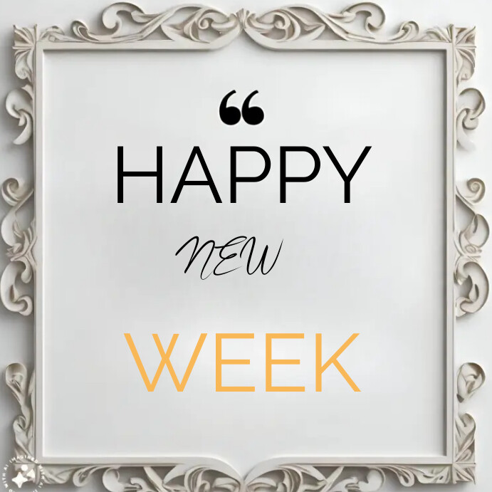 New Week Script Happy new week Template | PosterMyWall