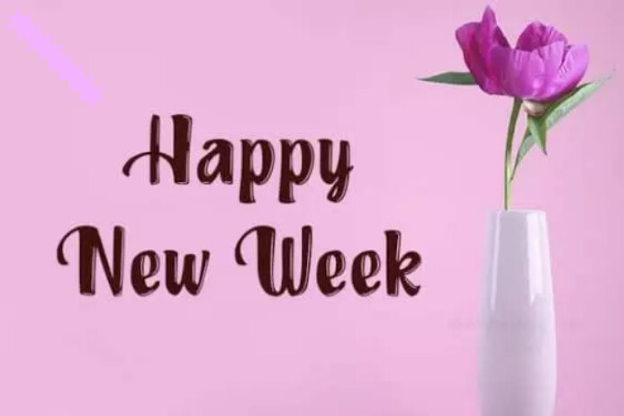 Happy New Week Design Template | PosterMyWall