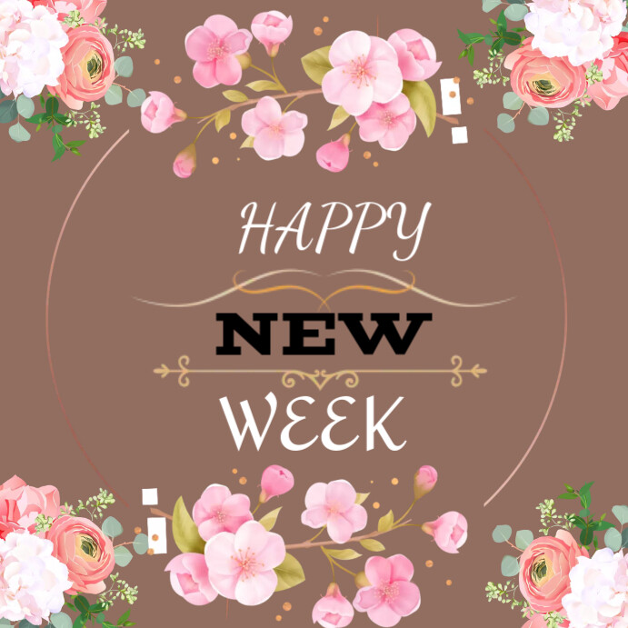 Happy New Week Poster design template | PosterMyWall