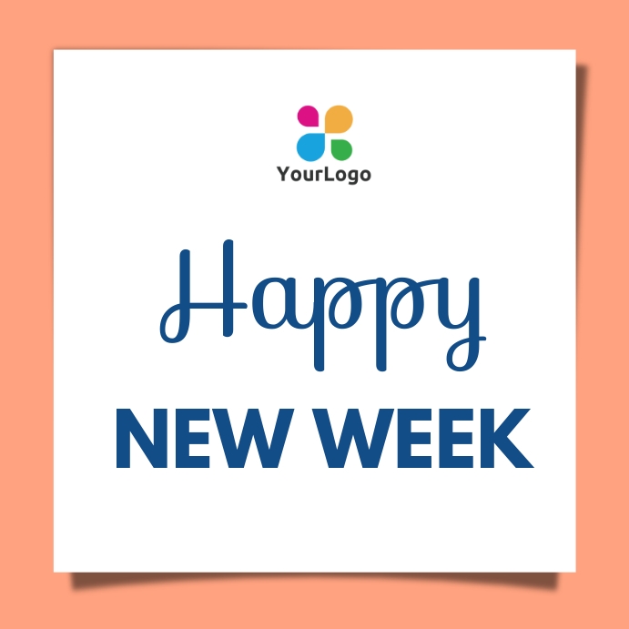 Happy new week Template | PosterMyWall