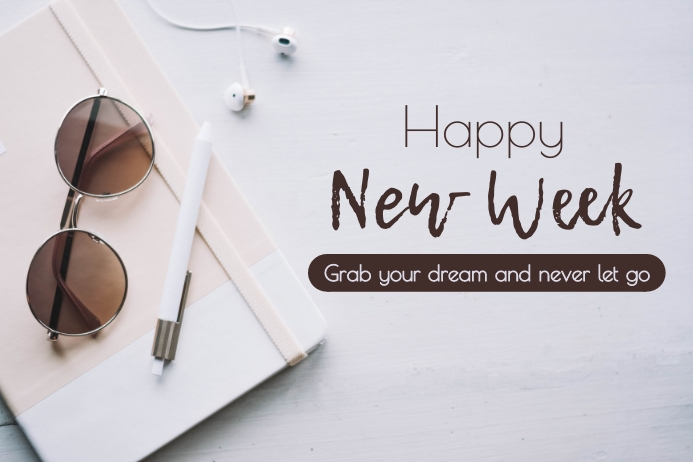 Happy new week Template | PosterMyWall