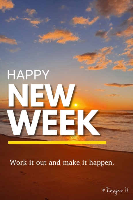 Happy new week Template | PosterMyWall
