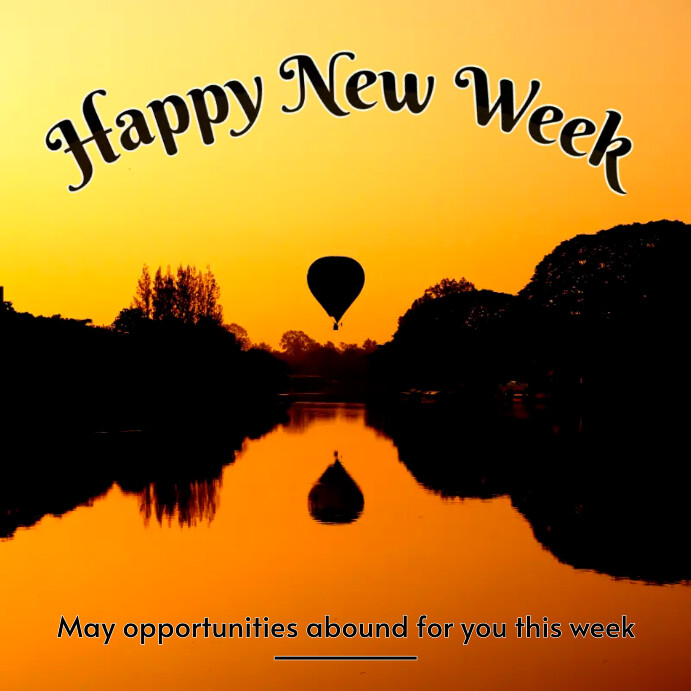Happy new week message Instagram Post template