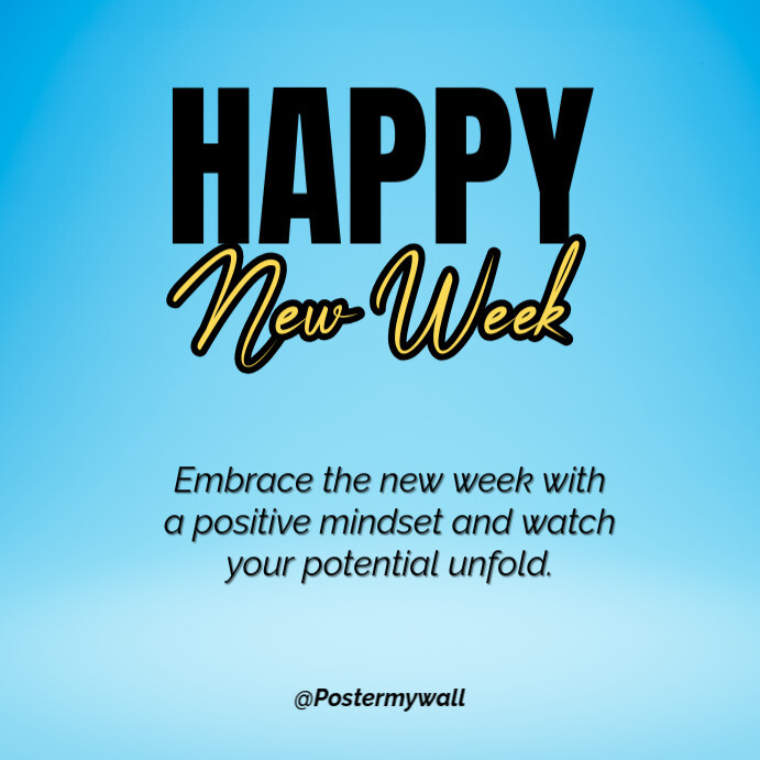 Modèle Happy new week Motivation Instagram Post | PosterMyWall