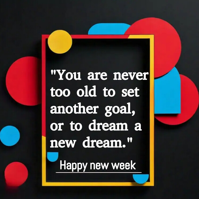 New Week Proverb Happy new week quote Template | PosterMyWall