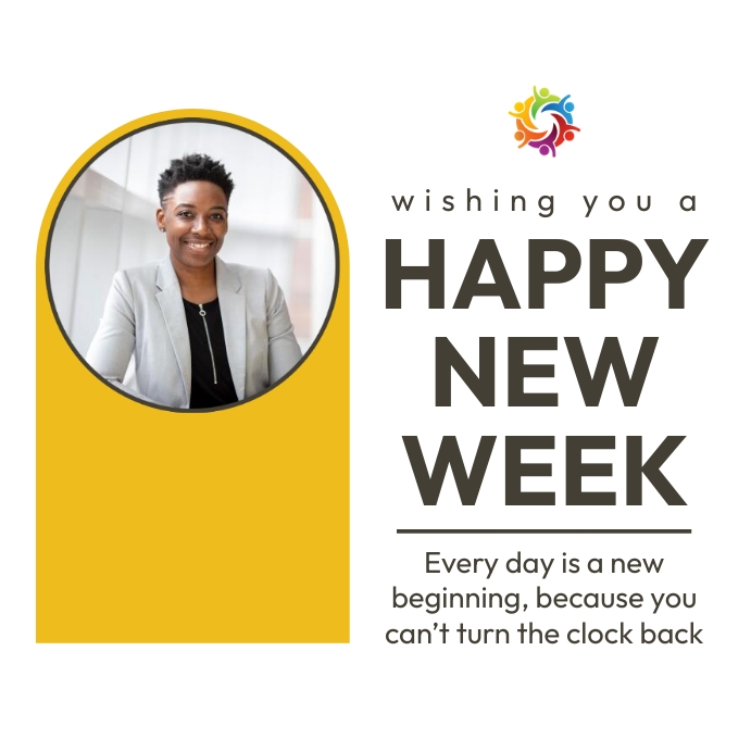 Happy new week Quote Template | PosterMyWall