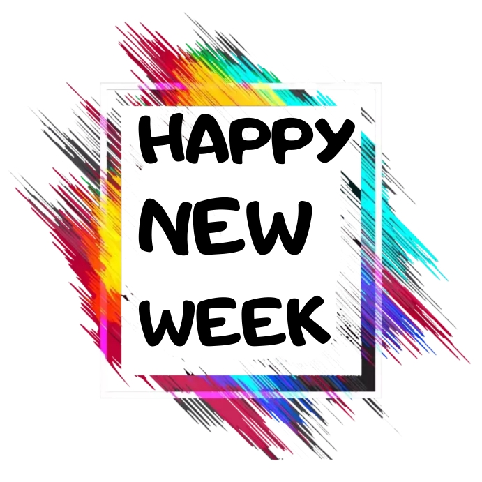 Happy New Week Template | PosterMyWall