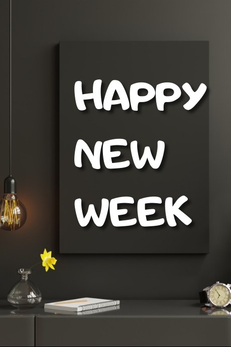 Happy New Week Template | PosterMyWall