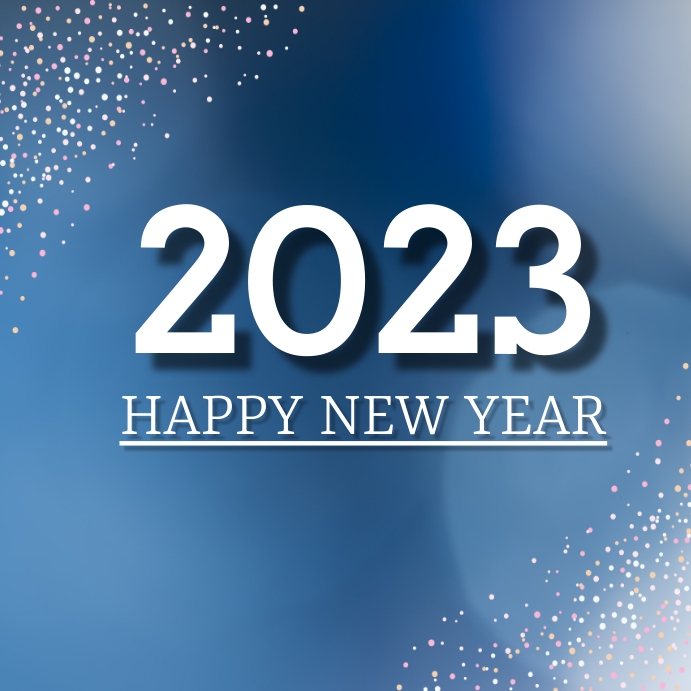 HAPPY NEW YEAR 2023 TEMPLATE | PosterMyWall