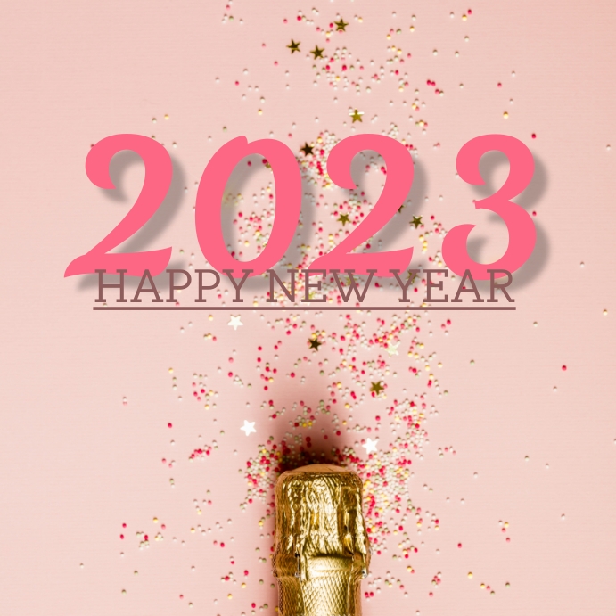 Copy of HAPPY NEW YEAR 2023 TEMPLATE | PosterMyWall