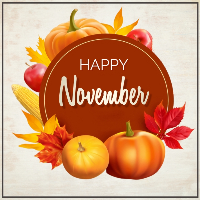 Marvelous November Hello November Thanksgiving