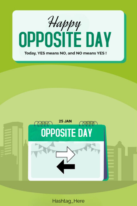 Happy Opposite Day Template | PosterMyWall