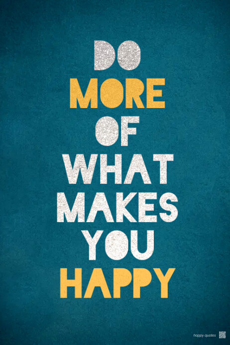 Happy quotes inspirational poster design Template | PosterMyWall