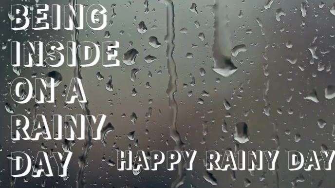 Happy Rain rain rainy day quotes Template | PosterMyWall