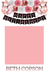 Retirement 4x6 Photo Booth Frame Template | PosterMyWall