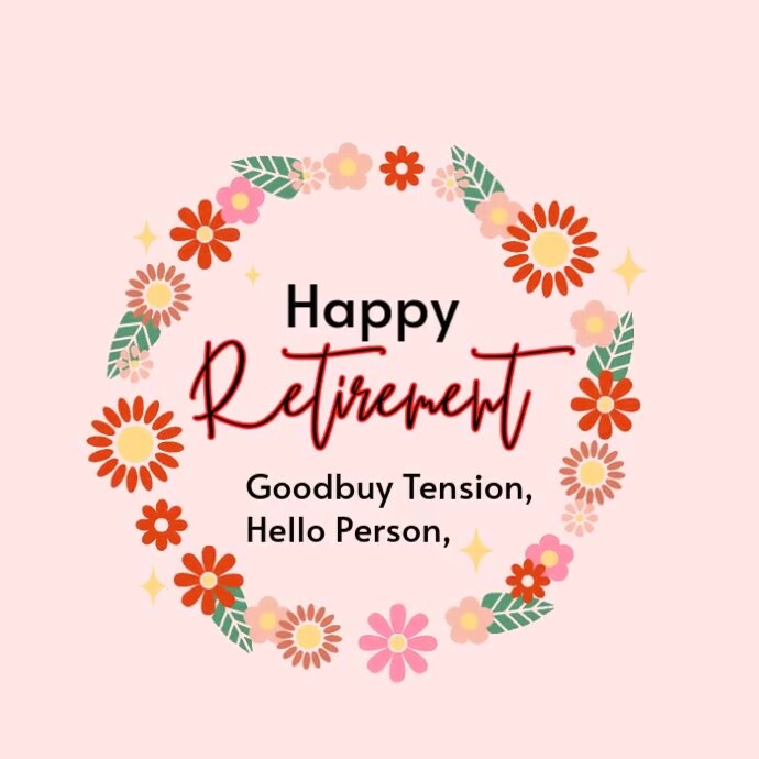 happy retirement template | PosterMyWall