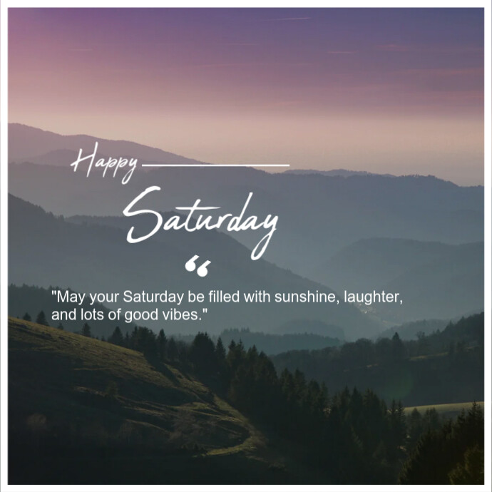 happy saturday Template | PosterMyWall