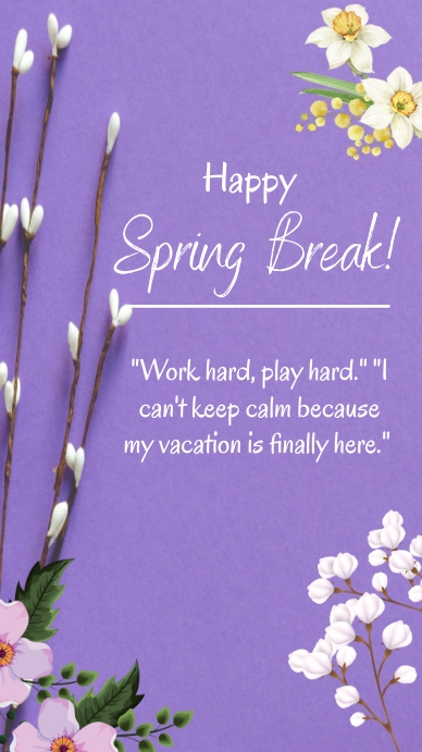 Happy spring break, spring break, spring Template | PosterMyWall