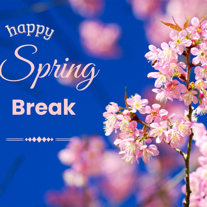 Copy of Happy spring break | PosterMyWall