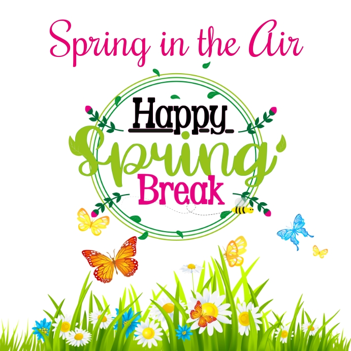 Happy spring break template | PosterMyWall