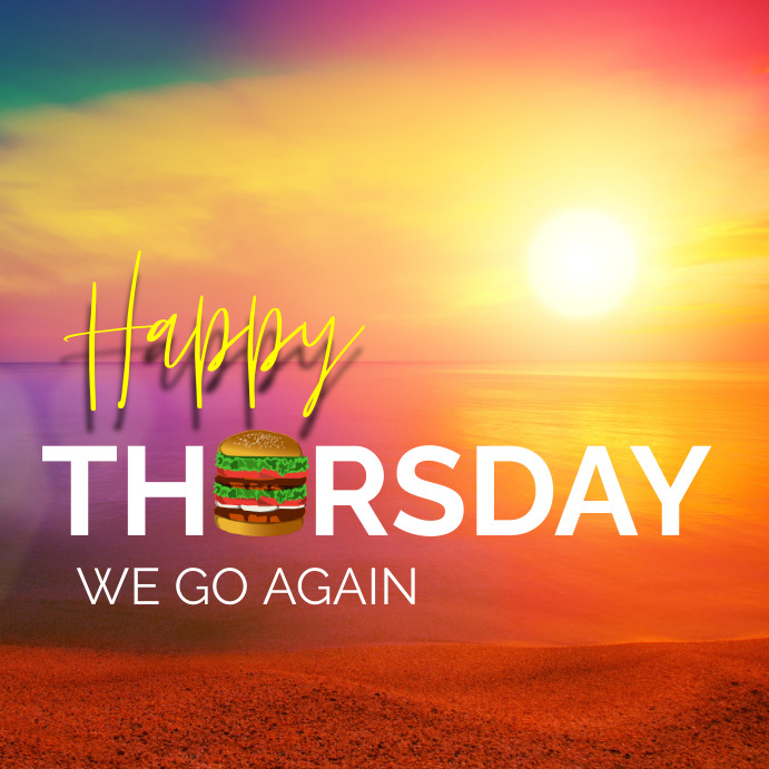 Go Thursday Happy Thursday Pictures