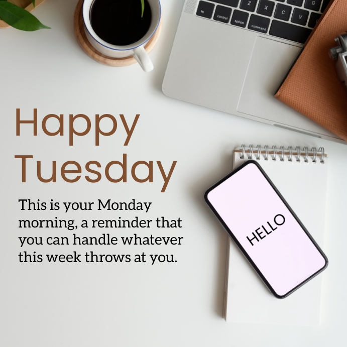 Happy Tuesday Template | PosterMyWall