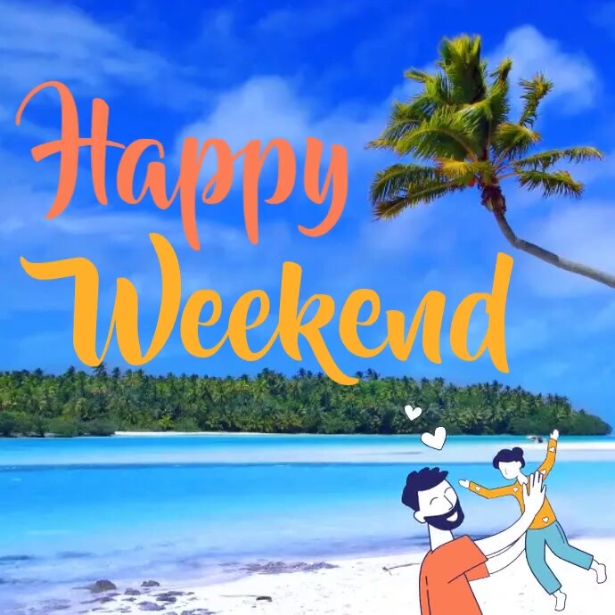 happy weekend Template | PosterMyWall