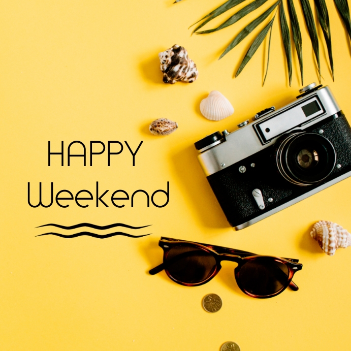 happy weekend Template | PosterMyWall