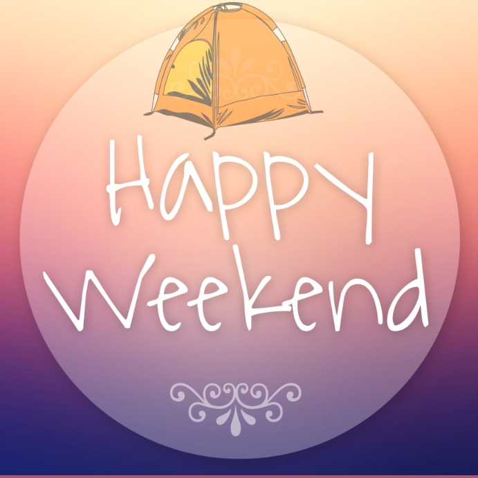 Happy weekend Template | PosterMyWall