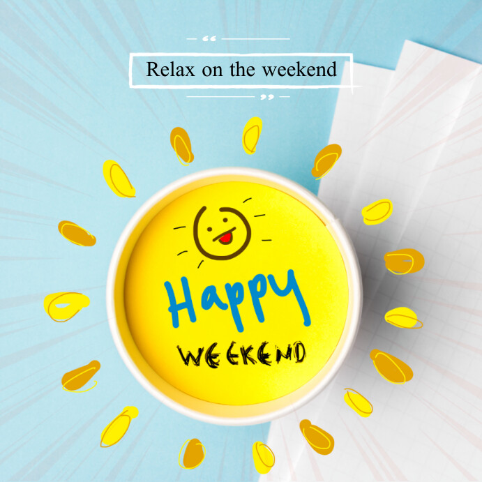 Happy Weekend Template | PosterMyWall