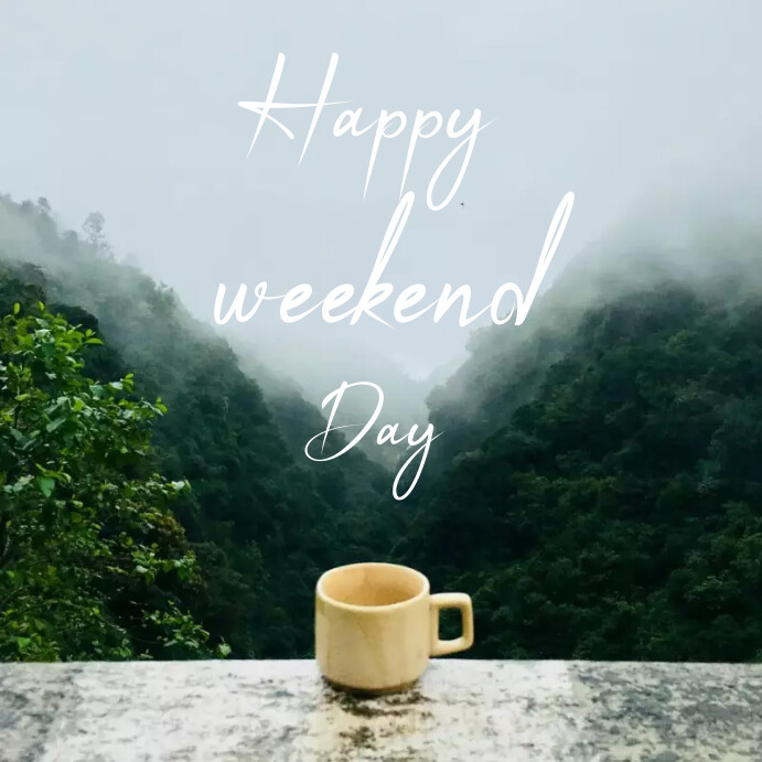Happy weekend Template | PosterMyWall