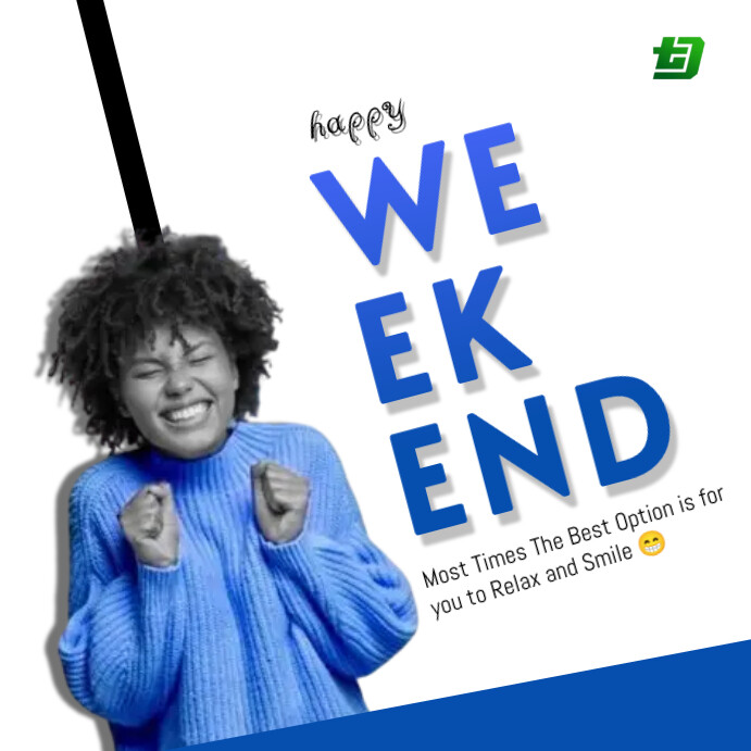 Happy weekend Template | PosterMyWall
