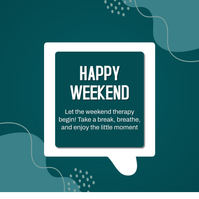 Blog Post Example About Weekend Happy Weekend Design Template | PosterMyWall