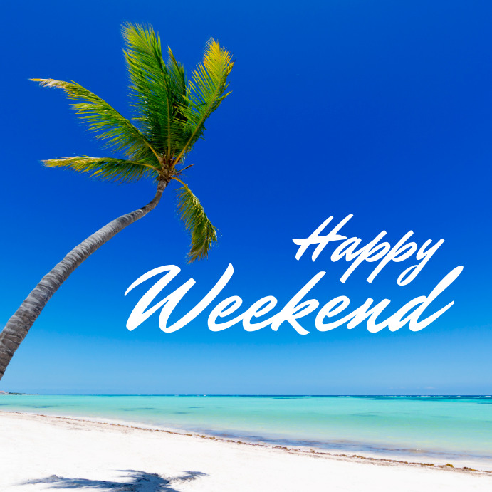 happy weekend Template | PosterMyWall