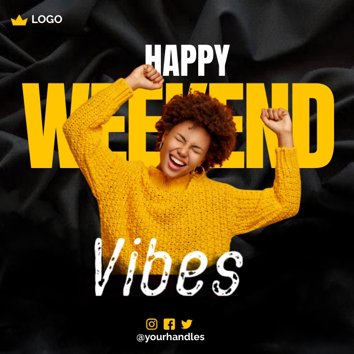 Happy Weekend Template | PosterMyWall