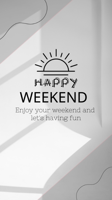 HAPPY WEEKEND Template | PosterMyWall