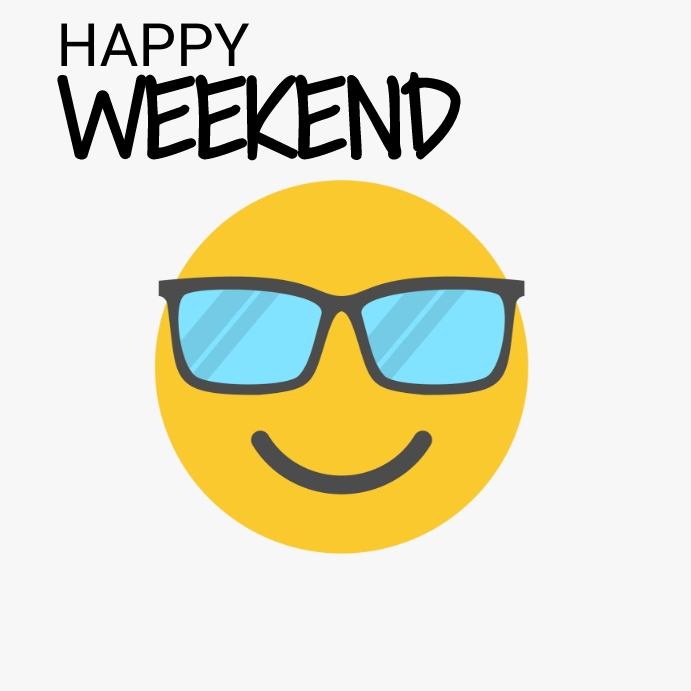 Copy of Happy Weekend | PosterMyWall