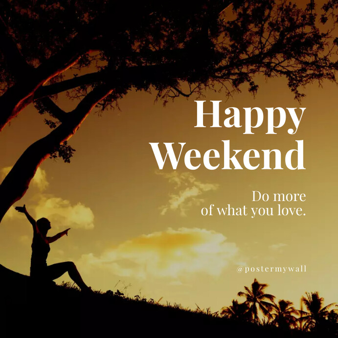 Blog Post Example About Weekend Happy Weekend Greeting Instagram Post Template | PosterMyWall