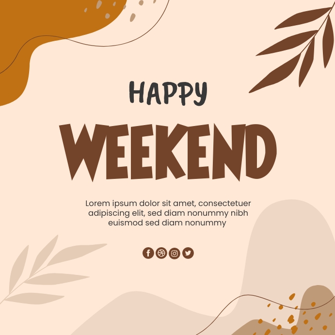 Happy Weekend Greeting Poster Template | PosterMyWall