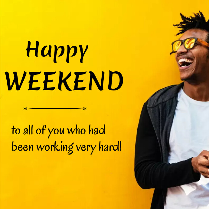 Happy Weekend Instagram post Template | PosterMyWall