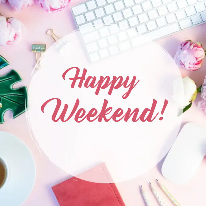 Blog Post Example About Weekend Happy Weekend Instagram post Template | PosterMyWall