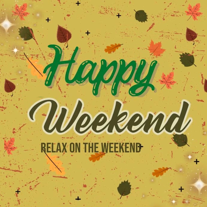 Happy Weekend Fall