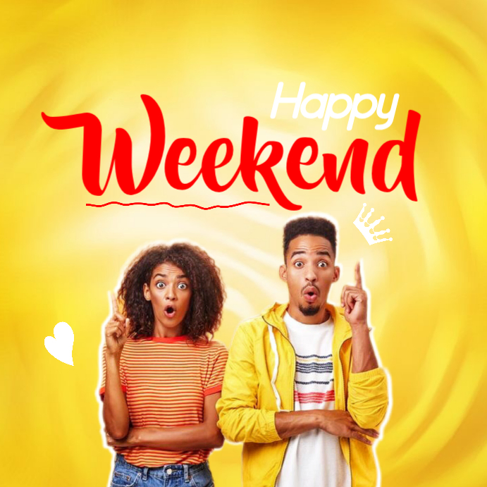 Happy Weekend Social media post Template | PosterMyWall